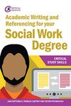 Academic Writing and Referencing for your Social Work Degree (Critical Study Skills)