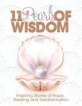 11 Pearls of Wisdom: Inspiring Stor