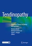 Tendinopathy: From Basic Science to Clinical Management