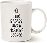 Funny Graduation Coffee Mug Gift, This Badass Has a Masters Degree Cups for Graduates School Students, White 11 Oz