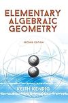 Elementary Algebraic Geometry: Second Edition