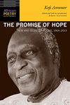 The Promise of Hope: New and Selected Poems, 1964-2013 (African Poetry Book)