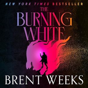 The Burning White: Lightbringer, Book 5