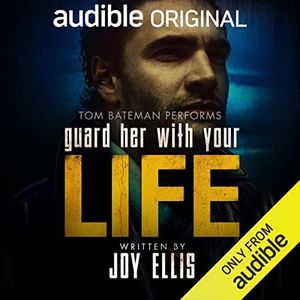 Guard Her with Your Life