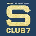 Best: The Greatest Hits Of S Club 7