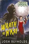 Wrath of N'kai: An Arkham Horror No
