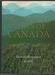 Historical Atlas of Canada: I: From the Beginning to 1800