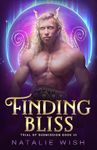 Finding Bliss: Fantasy MMMM Gay Romance (Trial of Submission Book 3)