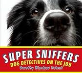 Super Sniffers: Dog Detectives on t