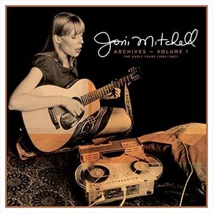 Joni Mitchell Archives – Vol. 1: The Early Years (1963-1967)