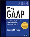 Wiley GAAP 2024: Interpretation and Application of Generally Accepted Accounting Principles