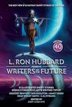 L. Ron Hubbard Presents Writers of the Future Volume 40