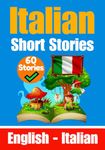 Short Stories in Italian | English and Italian Stories Side by Side: Learn the Italian Language: 3 (Books for Learning Italian)