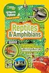 Ultimate Explorer Field Guide: Reptiles and Amphibians: Find Adventure! Go Outside! Have Fun! Be a Backyard Ranger and Amphibian Adventurer