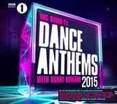 Bbc Radio 1 Dance Anthems 2015 With Danny Howard