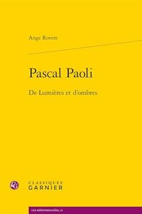 Pascal Paoli: De Lumières et d'ombres
