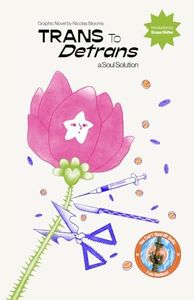Trans to Detrans: a Soul Solution