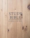 Bible Study Journal for Men: Christian Workbooks for Men, Christian Journaling Bible, Scripture Journaling, Notebook for Men, Women, Kids, Teens, ... Bibles Study Reference Quotations) (Volume 4)