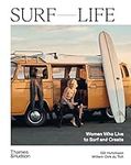 Surf Life: Women Who Live to Surf a