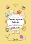 Onomatopoeia Friends: Illustrated book of Japanese onomatopoeic characters