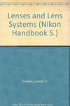 Lenses and Lens Systems (Nikon Handbook S.)