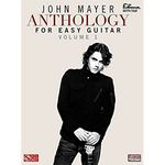 John Mayer Anthology for Easy Guitar - Vol. 1 (Ez Guitar With Riffs and Tab)