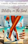 Stilettos on the Sand: A Journey of Freedom, Love and Adventure in the Caribbean