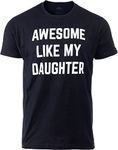 Awesome Like my Daughter | Funny Tee Shirt, Sarcastic Saying Humor Dad Joke T-shirt for Father Grandpa Daddy-(Black,M)