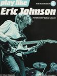 Play Like Eric Johnson