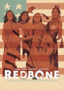 Redbone The True Story of a Native American Rock Band