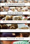 Understanding Behaviorism: Behavior, Culture, and Evolution