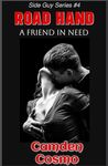 ROAD HAND: A FRIEND IN NEED (Side Guy Book 4)