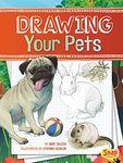 Drawing Your Pets (Drawing Amazing Animals)