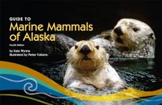 Guide to Marine Mammals of Alaska: 