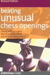 Beating Unusual Chess Openings: Dealing With The English, Réti, King's Indian Attack And Other Annoying Systems