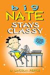 Big Nate Stays Classy: Two Books in One