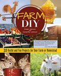 Farm DIY: 20 Useful and Fun Project