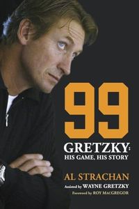 99: Gretzky: His Game, His Story