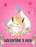 Valentine's Day and February Activity Book: Games, Puzzles, Bingo, Journal Prompts for Kids 6-12