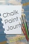 Chalk Paint Journal: Inspirational 