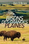 Bisons des Grandes Plaines (LITT GENERALE) (French Edition)