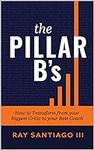 The Pillar B's: How to Transform fr