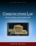 Communications Law: Liberties, Restraints, and the Modern Media (Wadsworth Series in Mass Communication and Journalism)