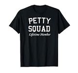 Petty Squad Lifetime Member Team Pe