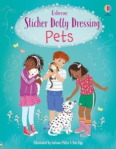 Sticker Dolly Dressing Pets: A Creative Activity Book for Children (Ages 5-8) About Pet Care with Puppies, Kittens, and Rabbits