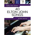 Really Easy Piano: 40 Elton John Songs 40 Elton John Hits: Really Easy Piano Series