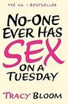 No-one Ever Has Sex on a Tuesday