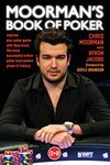 Moorman's Book of Poker: Improve your poker game with Moorman1, the most successful online poker tournament player in history