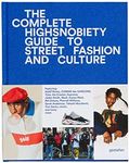 The Incomplete: Highsnobiety Guide 