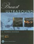 [(Breast Ultrasound)] [ By (author) A.Thomas Stavros, Contributions by Cynthia L. Rapp, Contributions by Steve H. Parker ] [December, 2003]